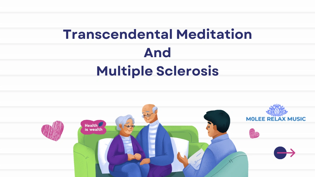 Transcendental Meditation And Multiple Sclerosis