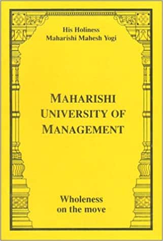 Maharishi University of Management: Wholeness on the Move