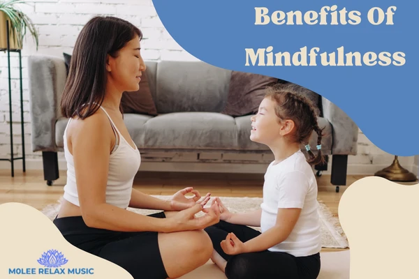 Benefits of mindfulness