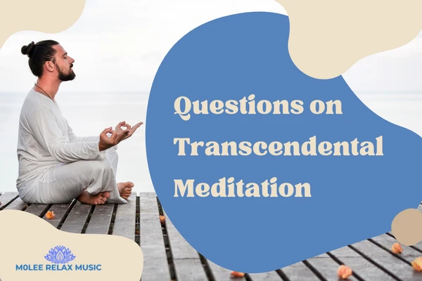 questions on transcendental meditation