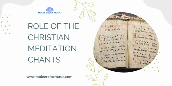 Role of the Christian Meditation Chants 