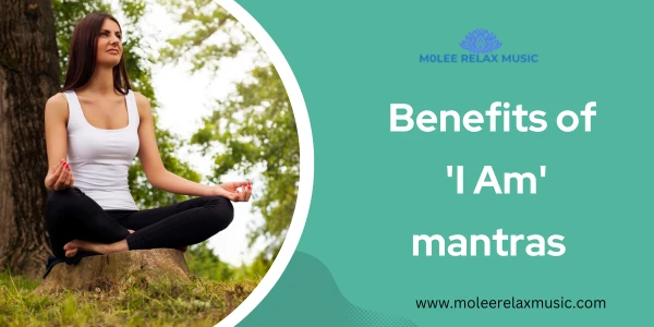 Benefits of I am Mantra