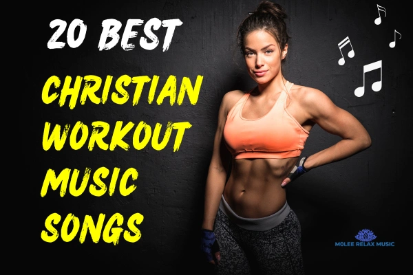 The 20 Best Christian Workout Music Songs to Elevate Your Fitness and Workouts
