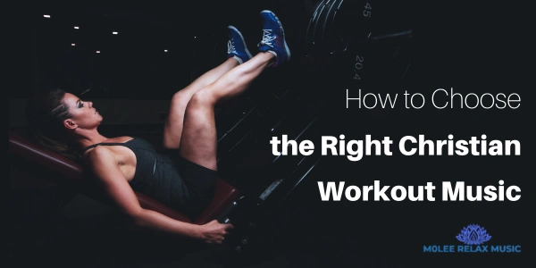 How to Choose the Right Christian Workout Music