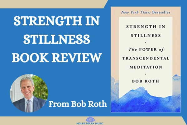 Strength in Stillness Book Review Reveals the Power of Transcendental Meditation