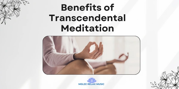 Benefits of Transcendental Meditation