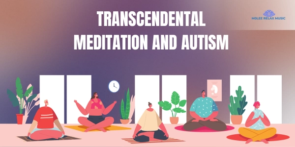 Transcendental Meditation And Autism