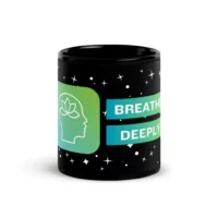 Breathe Deeply Black Mug 1