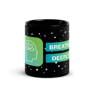 Breathe Deeply Black Mug 1