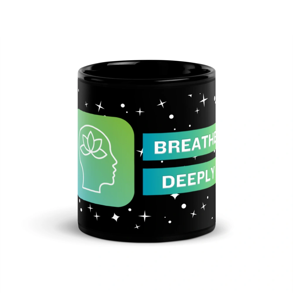 Breathe Deeply Black Mug For Coffee and Tea