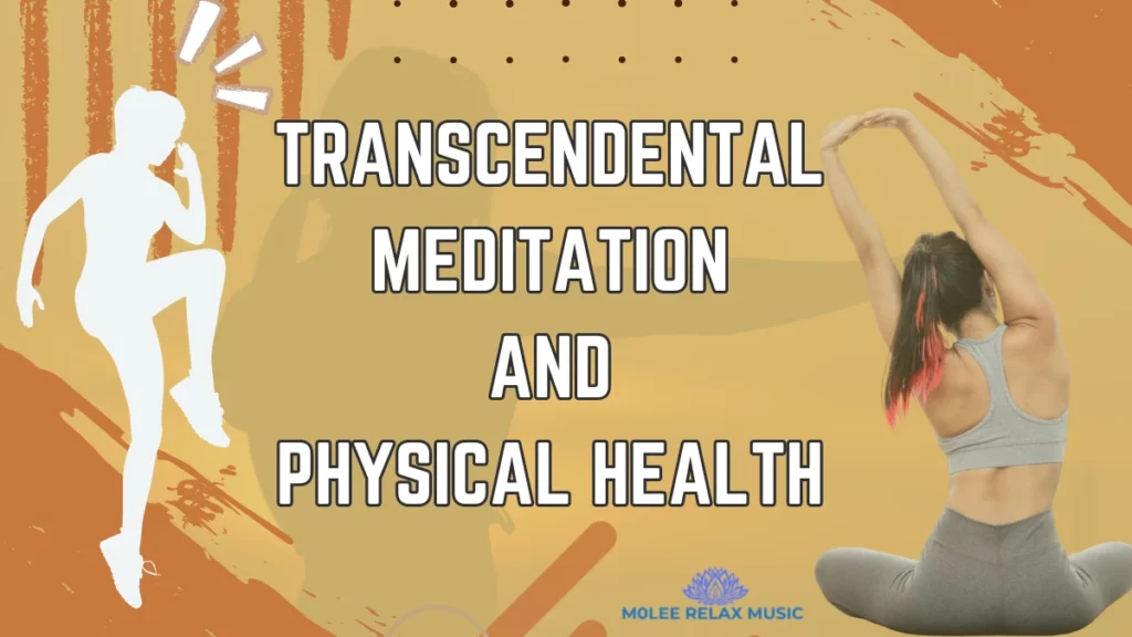 Transcendental Meditation and Physical Health: 8 Ways to Revitalize Your Life