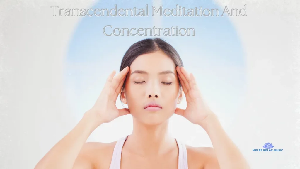 Transcendental Meditation And Concentration