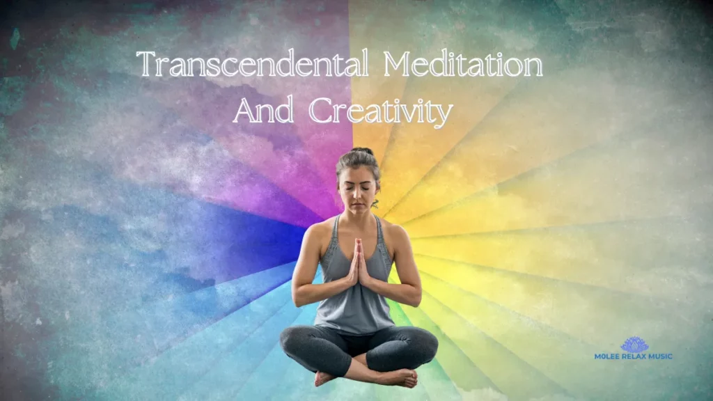 Transcendental Meditation And Creativity