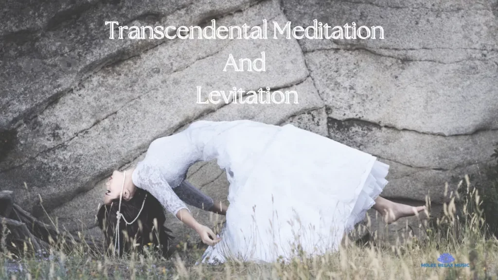 Transcendental Meditation And Levitation